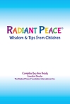 Cover of Radiant Peace(R), Wisdom & Tips from Children